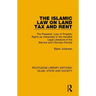 The Islamic Law on Land Tax and Rent: The Peasants' Loss of Property Rights as Interpreted in the Hanafite Legal Literature of the Mamluk and Ottoman