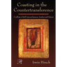 Coasting in the Countertransference: Conflicts of Self Interest Between Analyst and Patient