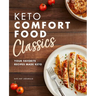 Keto Comfort Food Classics: Your Favorite Recipes Made Keto