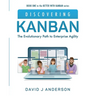 Discovering Kanban: The Evolutionary Path to Enterprise Agility