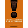 This Will Change Everything: Ideas That Will Shape the Future