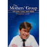 The Mothers' Group: Of Love, Loss, and AIDS
