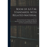 Book of A.S.T.M. Standards, With Related Material