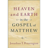 Heaven and Earth in the Gospel of Matthew