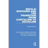Nikolai Bukharin and the Transition from Capitalism to Socialism