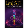 Empath: Understanding the Life Of An Empath