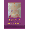 Serenity Hypothesis