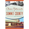 Classic Restaurants of Summit County
