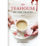 The Teahouse by the Tracks