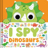 I Spy Dinosaurs: Spot Tons of Hidden Objects with Wobbly Eyes on Each Page
