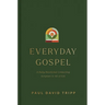Everyday Gospel: A Daily Devotional Connecting Scripture to All of Life