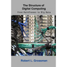 The Structure of Digital Computing: From Mainframes to Big Data