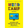 Amanda and the Battle of the Brainiacs (Nerd Camp Briefs #2)