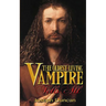 The Oldest Living Vampire Tells All