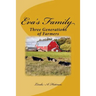 Eva's Family: : Three Generations of Farmers