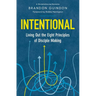 Intentional: Living Out the Eight Principles of Disciple Making