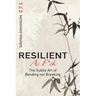 Resilient As Fuck: The Subtle Art of Bending Not Breaking