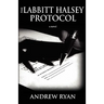 The Labbitt Halsey Protocol