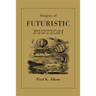 Origins of Futuristic Fiction