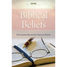 Biblical Beliefs: Doctrines believers should know