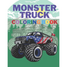 Monster Truck Coloring Book: A Big Cool Car Designs For Kids Ages 4-8 Activity Book Fun Gift For Boys And Girls
