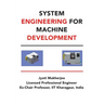 System Engineering for Machine Development