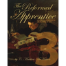 The Reformed Apprentice Volume 3: A Workbook on the Doctrine of God