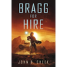 Bragg For Hire
