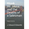 Monk Mr. Monk and the Deaths of a Salesman: Original Script by: