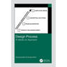Design Process: A Hands-on Approach