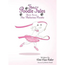 The Poodle Tales: Book Seven: The Ballerina Poodle