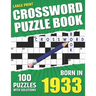 You Were Born In 1933: Crossword Puzzle Book: Large Print Challenging Brain Exercise With Puzzle Game for All Puzzle Lover With Solutions