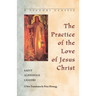 Practice of the Love of Jesus Christ