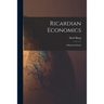 Ricardian Economics: a Historical Study