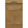 A Short History of Scotland