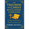 The Triumph of Christ: Revelation Unsealed