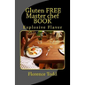 Gluten FREE Master chef BOOK