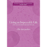 Living an Impeccable Life: What Helps or Hinders Your Dance with Life