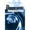 The Ethnographic Imagination