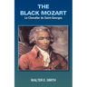 The Black Mozart: Le Chevalier de Saint-Georges