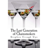 The Last Generation of Chainsmokers