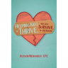 Helping Kids to Thrive, Not Just Survive, After Trauma