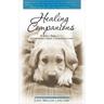 Healing Companions: Ordinary Dogs and Their Extraordinary Power to Transform Lives