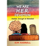We Are H.E.R. Devotion