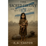 The Sacred Colony: How the West Built Israel with Guilt and God