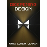 Deepening Design