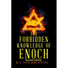 The Forbidden Knowledge of Enoch: Second Edition