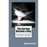 The Cat that Became a Dog: Stories of Fiction and Non-fiction