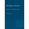 The Rights of Reason: A study of Kant's philosophy and politics