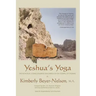 Yeshua's Yoga: The Non-Dual Consciousness Teachings of the Gospel of Thomas